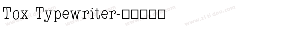 Tox Typewriter字体转换